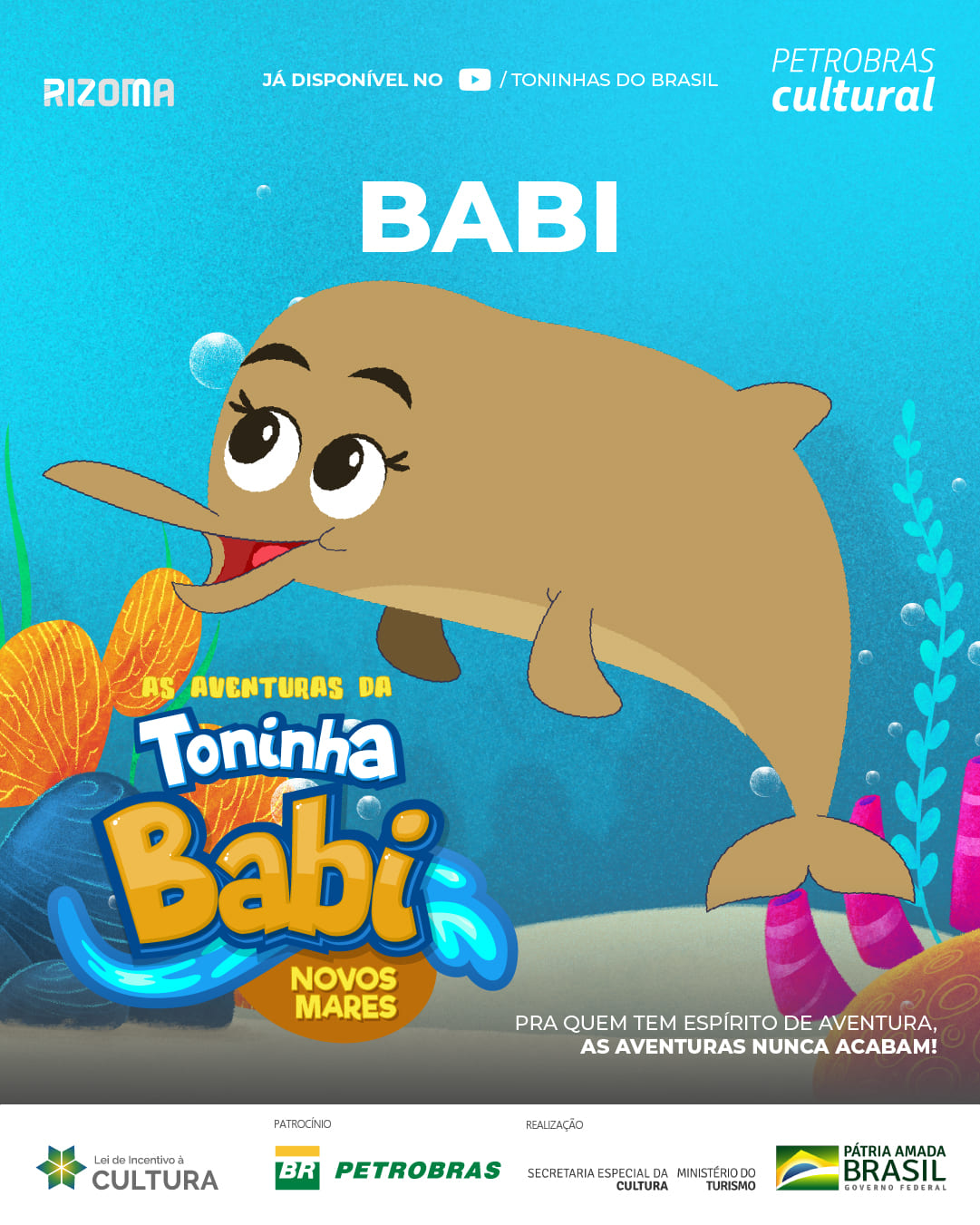 A animação em 2D cutout que narra as peripécias da Babi, uma toninha, golfinho ameaçado de extinção conta agora com versão para pessoas com dificuldade de visão